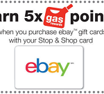 Stop & Shop eBay Gift Cards Bonus 5x Gas Points