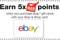 Stop & Shop eBay Gift Cards Bonus 5x Gas Points